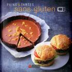 Couverture du livre « Pains & tartes sans gluten » de Claire Dupuy aux éditions Les Editions Culinaires