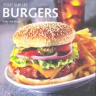 Couverture du livre « Tout Sur Les Burgers » de Sophie Leger aux éditions La Martiniere