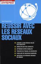 Couverture du livre « Réussir avec les réseaux sociaux » de Jean-Francois Ruiz aux éditions L'express