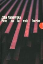 Couverture du livre « Près de la voie ferrée » de Zofia Nalkowska aux éditions Allia