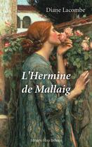 Couverture du livre « L'hermine de Mallaig » de Diane Lacombe aux éditions Libra Diffusio