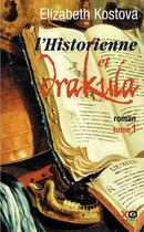 Couverture du livre « L'historienne et drakula - tome 1 - vol01 » de Elizabeth Kostova aux éditions Xo