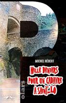 Couverture du livre « Mille deniers pour un cadavre à saint Lo » de Michel Hebert aux éditions Charles Corlet