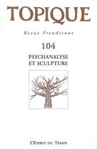 Couverture du livre « Psychanalyse et sculpture » de  aux éditions L'esprit Du Temps