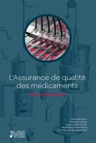 Couverture du livre « L'assurance de qualité des médicaments ; hier et aujourd'hui » de  aux éditions Pu De Louvain