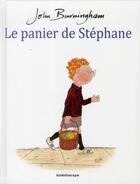 Couverture du livre « Le panier de Stéphane » de John Burningham aux éditions Kaleidoscope