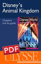 Couverture du livre « Disney's animal Kingdom » de Claude Morneau aux éditions Ulysse