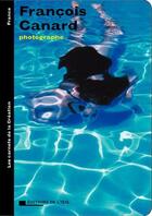 Couverture du livre « Francois canard photographe (les carnets de la creation) » de Canard Francois aux éditions Editions De L'oeil