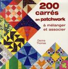 Couverture du livre « 200 carrés en patchwork » de Thomas D aux éditions Tutti Frutti