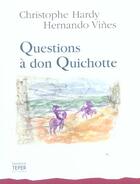 Couverture du livre « Questions a don quichotte » de Hardy/Vines aux éditions Corlevour