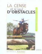 Couverture du livre « La cense et le saut d'obstacles » de Cense aux éditions Arthesis