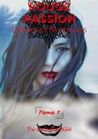 Couverture du livre « Rouge Passion - TOME 1 » de Pearl Girl Sweet aux éditions Thebookedition.com