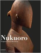 Couverture du livre « Nukuoro sculptures from micronesia » de Wick Oliver aux éditions Hirmer