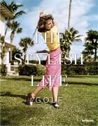 Couverture du livre « The stylish life : golf » de Christian Chensvold aux éditions Teneues Verlag