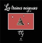 Couverture du livre « Les traînes neigeuses » de Cg aux éditions Le Lys Bleu