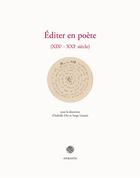 Couverture du livre « Éditer en poète : XIXe-XXIe siècle » de Isabelle Diu aux éditions Otrante