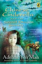 Couverture du livre « Chinese Cinderella and the Secret Dragon Society » de Adeline Yen Mah aux éditions Penguin Books Ltd Digital