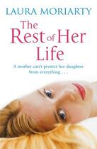 Couverture du livre « The Rest of Her Life » de Laura Moriarty aux éditions Penguin Books Ltd Digital