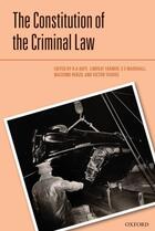 Couverture du livre « The Constitution of the Criminal Law » de R A Duff aux éditions Oup Oxford