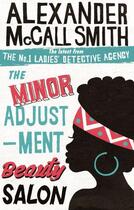 Couverture du livre « The minor adjustment beauty salon » de Alexander Mccall Smith aux éditions Abacus