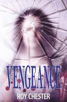 Couverture du livre « Vengeance » de Chester Roy aux éditions Hale Robert Digital