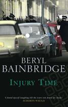 Couverture du livre « Injury Time » de Beryl Bainbridge aux éditions Little Brown Book Group Digital