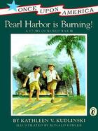 Couverture du livre « Pearl Harbor Is Burning! » de Kudlinski Kathleen V aux éditions Penguin Group Us