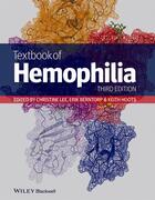 Couverture du livre « Textbook of Hemophilia » de Christine A. Lee et Erik E. Berntorp et W. Keith Hoots aux éditions Wiley-blackwell