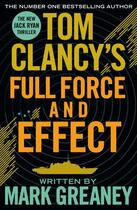 Couverture du livre « Tom Clancy's Full Force and Effect » de Greaney Mark aux éditions Penguin Books Ltd Digital