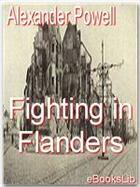 Couverture du livre « Fighting in flanders » de Alexander Powell aux éditions Ebookslib