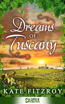 Couverture du livre « Dreams of Tuscany » de Fitzroy Kate aux éditions Carina