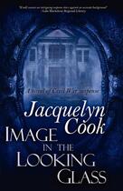 Couverture du livre « Image in the looking glass » de Cook Jacquelyn aux éditions Bellebooks