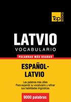 Couverture du livre « Vocabulario español-latvio - 9000 palabras más usadas » de Andrey Taranov aux éditions T&p Books