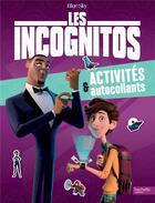 Couverture du livre « Les incognitos - activites et autocollants » de  aux éditions Hachette Jeunesse