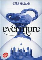 Couverture du livre « Everless Tome 2 : evermore » de Sarah Holland aux éditions Le Livre De Poche Jeunesse