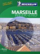 Couverture du livre « Le guide vert week-end ; Marseille (édition 2012) » de Collectif Michelin aux éditions Michelin