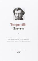 Couverture du livre « Oeuvres Tome 2 » de Alexis De Tocqueville aux éditions Gallimard