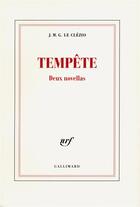 Couverture du livre « Tempete - deux novellas » de Jean-Marie Gustave Le Clezio aux éditions Gallimard