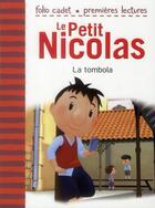 Couverture du livre « Le petit Nicolas Tome 7 : la tombola » de Emmanuelle Lepetit aux éditions Gallimard-jeunesse