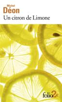 Couverture du livre « Un citron de Limone ; oublie... » de Michel Deon aux éditions Folio