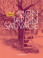 Couverture du livre « Mon jardin sauvage » de Meir Shalev aux éditions Gallimard
