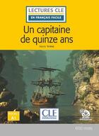 Couverture du livre « FLE ; un capitaine de 15 ans ; niveau A1 (2e édition) » de Jules Verne aux éditions Cle International