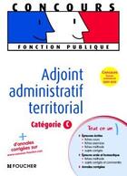 Couverture du livre « Adjoint administratif territorial ; catégorie C (édition 2009/2010) » de Olivier Berthou aux éditions Foucher