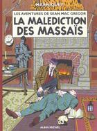 Couverture du livre « Les aventures de sean mac gregor t.3 ; la malediction des massais » de Frederic Marniquet aux éditions Drugstore