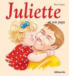 Couverture du livre « Juliette et son papa » de Doris Lauer aux éditions Lito