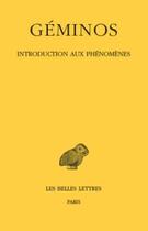 Couverture du livre « Introduction aux phénomènes » de Geminos aux éditions Belles Lettres
