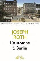 Couverture du livre « L'automne à Berlin » de Joseph Roth aux éditions Belles Lettres