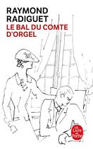 Couverture du livre « Le Bal du comte d'Orgel » de Raymond Radiguet aux éditions Le Livre De Poche