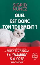 Couverture du livre « Quel est donc ton tourment ? » de Sigrid Nunez aux éditions Le Livre De Poche