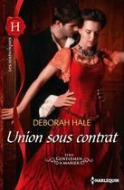 Couverture du livre « Union sous contrat » de Deborah Hale aux éditions Harlequin